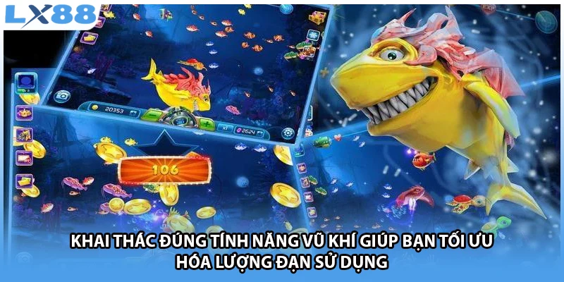 Khai thác đúng tính năng vũ khí giúp bạn tối ưu hóa lượng đạn sử dụng.